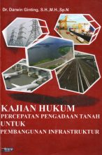 Kajian Hukum Percepatan Pengadaan Tanah Untuk Pembangunan Infrastruktur